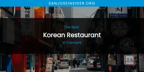 The Absolute Best Korean Restaurant in Fremont