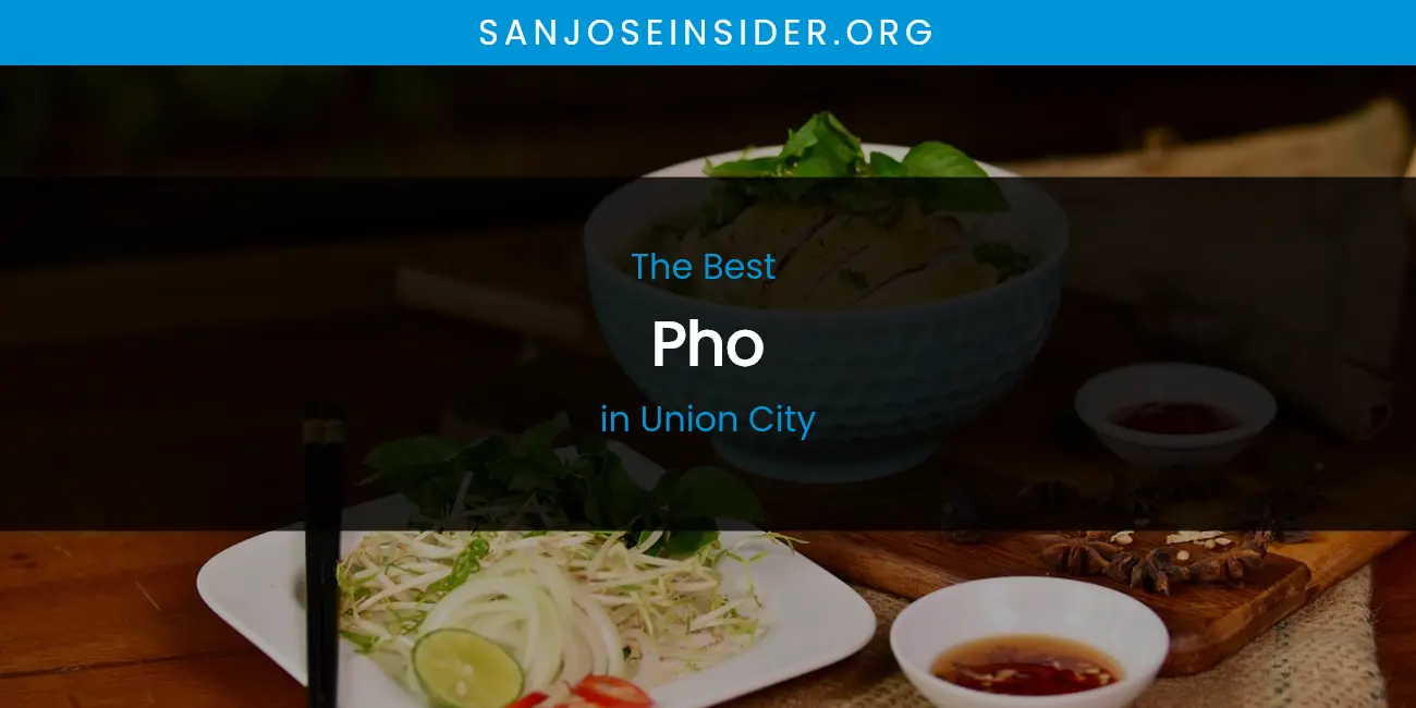 Union City's Best Pho featured